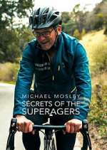 Watch Michael Mosley: Secrets of the Superagers Movie4k