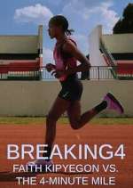 Watch Breaking4: Faith Kipyegon vs. the 4-Minute Mile Movie4k