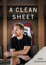 Watch A Clean Sheet: Gabe Landeskog Movie4k