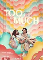 Watch Too Much Movie4k