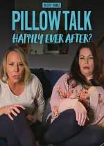 Watch 90 Day Fiance Pillow Talk: Happily Ever After? Movie4k