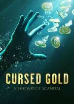 Watch Cursed Gold: A Shipwreck Scandal Movie4k