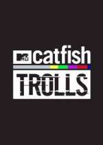 Watch Catfish: Trolls Movie4k
