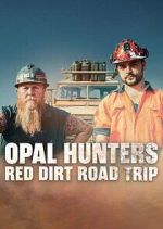 Watch Opal Hunters: Red Dirt Roadtrip Movie4k