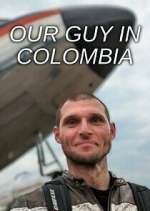 Watch Our Guy in Colombia Movie4k