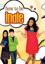 Watch How to Be Indie Movie4k