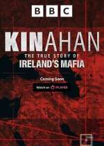 Watch Kinahan: The True Story of Ireland\'s Mafia Movie4k