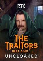 Watch The Traitors Ireland Uncloaked Movie4k