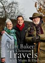 Watch Matt Baker: Christmas Travels with Mum & Dad Movie4k