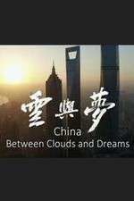 Watch China: Between Clouds and Dreams Movie4k