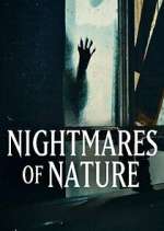 Watch Nightmares of Nature Movie4k