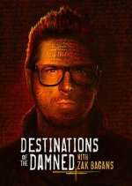 Watch Destinations of the Damned with Zak Bagans Movie4k