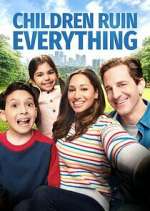Watch Children Ruin Everything Movie4k