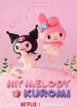 Watch My Melody & Kuromi Movie4k
