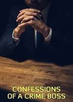 Watch Confessions of a Crime Boss Movie4k