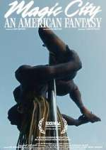 Watch Magic City: An American Fantasy Movie4k