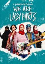 Watch We Are Lady Parts Movie4k