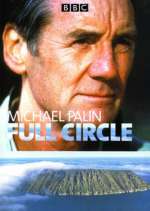 Watch Full Circle with Michael Palin Movie4k