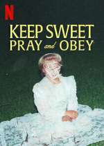 Watch Keep Sweet: Pray and Obey Movie4k