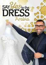 Watch Say Yes to the Dress Arabia Movie4k