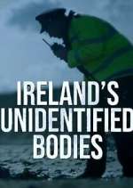 Watch Ireland\'s Unidentified Bodies Movie4k