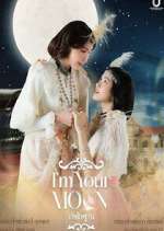 Watch I\'m Your Moon Movie4k