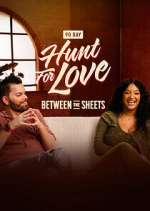 Watch Hunt for Love: Between the Sheets Movie4k