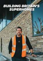 Watch Building Britain\'s Superhomes Movie4k