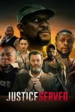 Watch Justice Served Movie4k