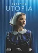 Watch Escaping Utopia Movie4k