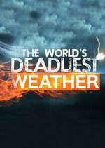 Watch World\'s Deadliest Weather: Caught on Camera Movie4k