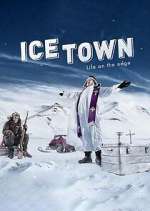 Watch Ice Town: Life on the Edge Movie4k