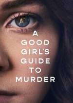 Watch A Good Girl's Guide to Murder Movie4k