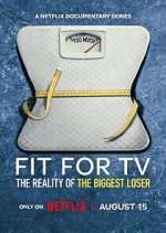 Watch Fit for TV: The Reality of the Biggest Loser Movie4k
