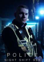 Watch Police: Night Shift 999 Movie4k