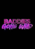 Watch Baddies Gone Wild Movie4k