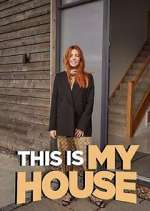 Watch This is MY House Movie4k