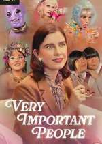 Watch Very Important People Movie4k