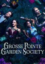Watch Grosse Pointe Garden Society Movie4k