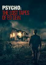 Watch Psycho: The Lost Tapes of Ed Gein Movie4k