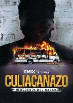 Watch Culiacanazo Herederos del Narco Movie4k