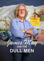 Watch James May and The Dull Men Movie4k