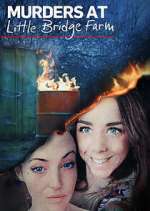 Watch Murders at Little Bridge Farm Movie4k