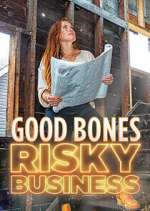 Watch Good Bones: Risky Business Movie4k