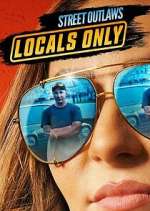 Watch Street Outlaws: Locals Only Movie4k