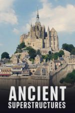 Watch Ancient Superstructures Movie4k