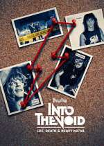 Watch Into The Void: Life, Death & Heavy Metal Movie4k