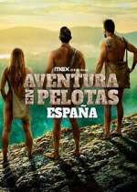 Watch Aventura en pelotas: España Movie4k